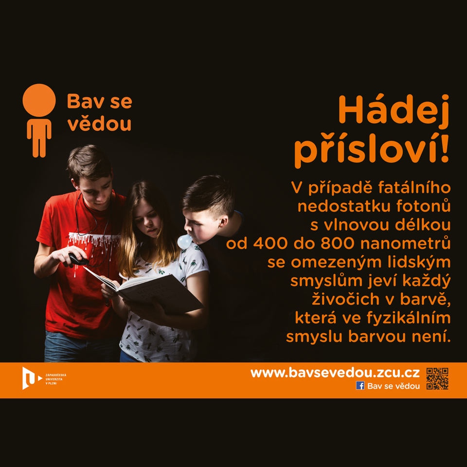 ZČU – Bav se vědou – rollup, bannery, plakáty, reklamní předměty